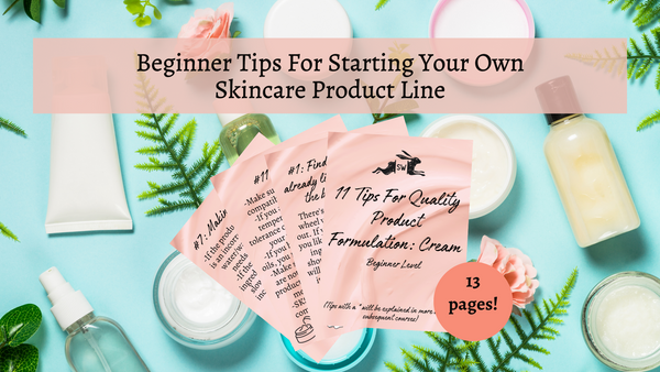 Beginner Tips For Product Formulation, Cosmetic Chemistry, Personal Beauty Skincare Product Line How to, Formulation Chemistry Tips How-To